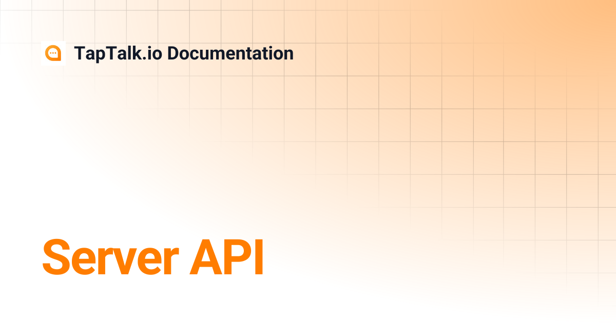 Server API | TapTalk.io Documentation