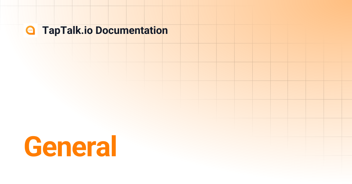 General | TapTalk.io Documentation