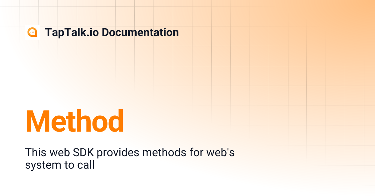 Method | TapTalk.io Documentation